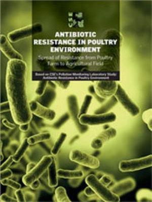 Antibiotic Resistance in Poultry Environment: Spread of Resistance from Poultry Farm to Agricultural Field